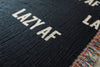 LAZY AF Woven Throw Blanket - Funny Black and White Throw Blanket for Dorm Decor, Funny Decor, etc.